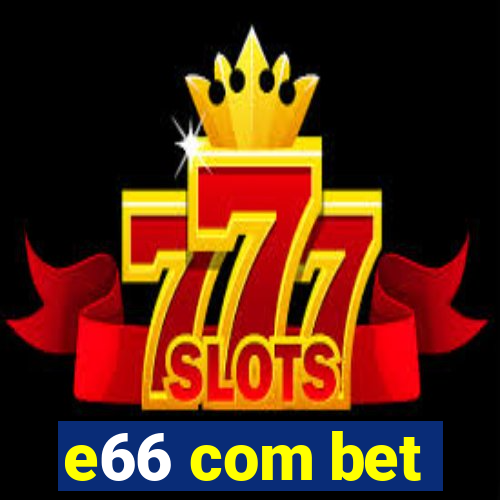e66 com bet